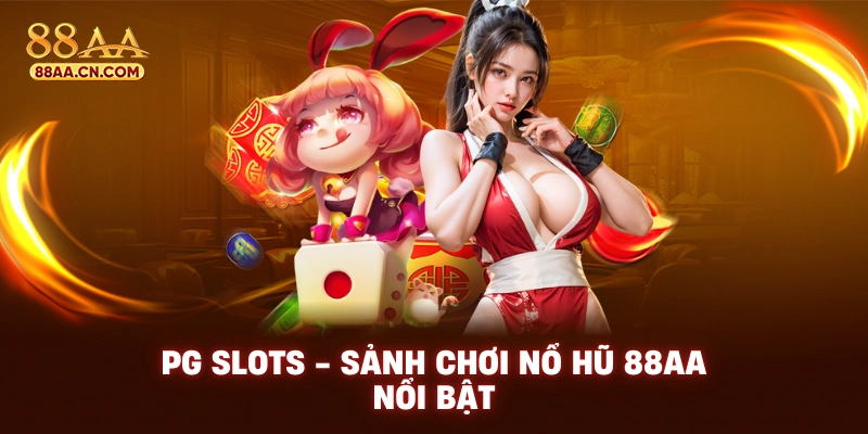 TP Slots - Sảnh nổ hũ 88AA được ưa chuộng nhất